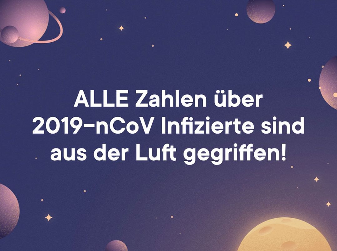 ALLE Zahlen über 2019-nCoV Infizierte sind aus der Luft gegriffen!