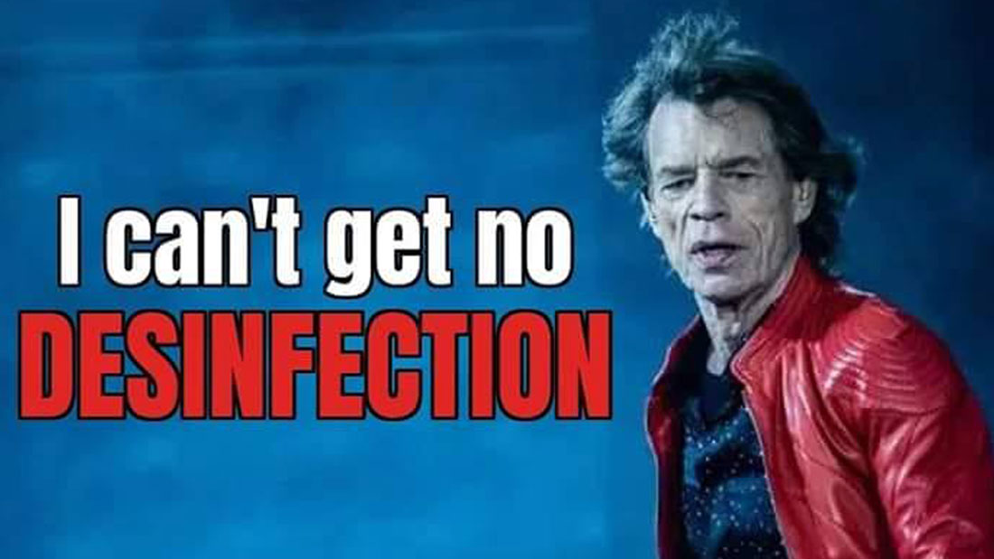 I can´t get no DESINFECTION
